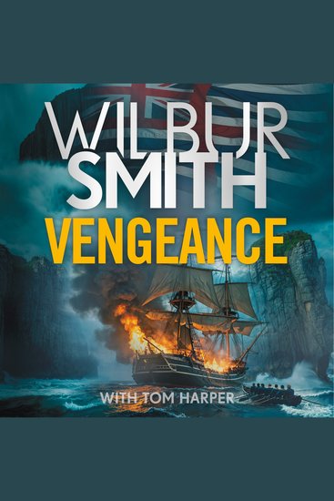 Vengeance - A brand-new epic from the multi-million copy bestselling master of adventure Wilbur Smith - cover