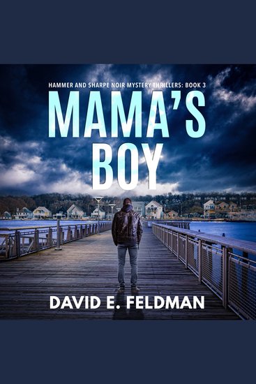 Mama's Boy - Hammer & Sharpe Noir Mystery Thrillers Book 3 - cover