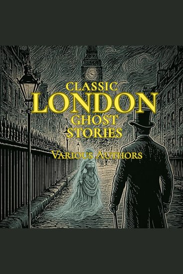Classic London Ghost Stories - cover