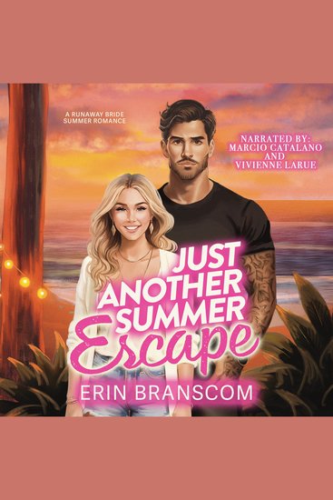 Just Another Summer Escape - A Small Town Runaway Bride Summer Beach Romcom - cover