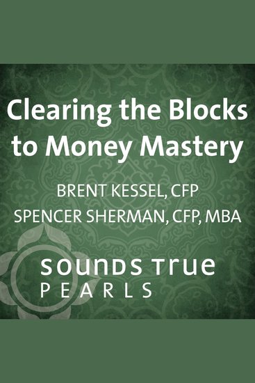 Clearing the Blocks to Money Mastery - cover