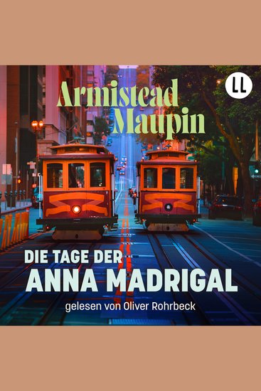 Die Tage der Anna Madrigal - Stadtgeschichten 9 - Stadtgeschichten 9 - cover