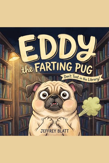 Eddy the Farting Pug - Don't Toot in the Library! - cover