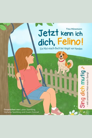 Jetzt kenn ich dich Felino! Ein Mut-mach-Buch bei Angst vor Hunden - cover