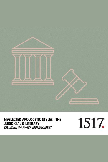 Neglected Apologetic Styles - The Judicial and the Literary - cover