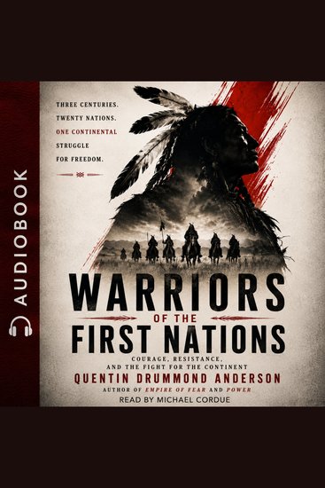 WARRIORS OF THE FIRST NATIONS -Courage Resistance and the Fight for the Continent ★ - cover