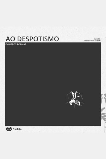 Ao despotismo e outros poemas - cover