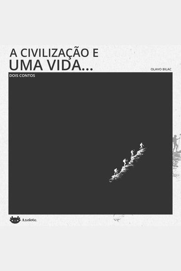 A civilização e uma vida - cover