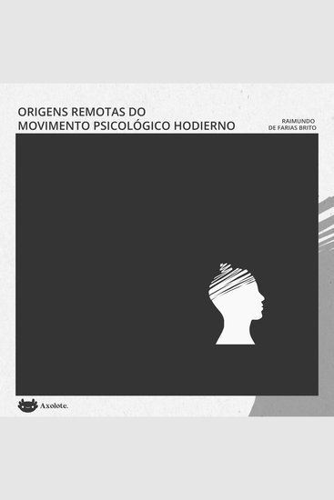 Origens remotas do movimento psicológico hodierno - Textos selecionados - cover