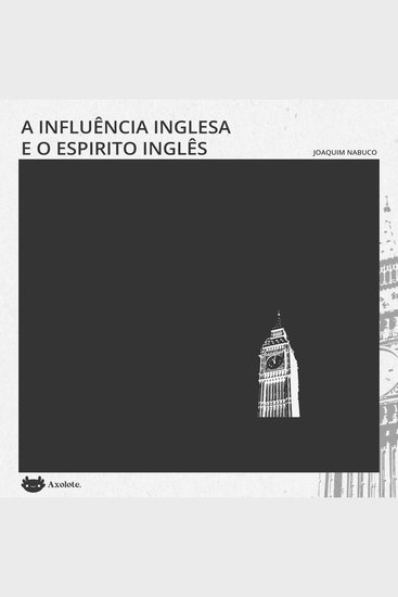 influência inglesa e O espírito inglês A: duas crônicas - cover