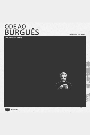Ode ao burguês e outros poemas - cover