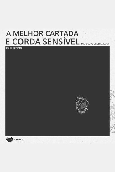 A melhor cartada e Corda sensível - cover