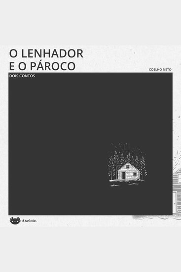 O lenhador e O pároco - Dois contos - cover