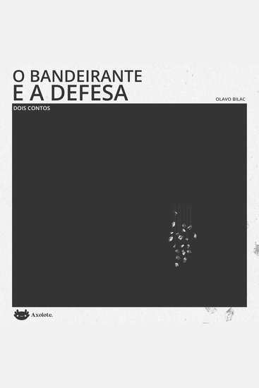 O bandeirante e A defesa - Dois contos - cover