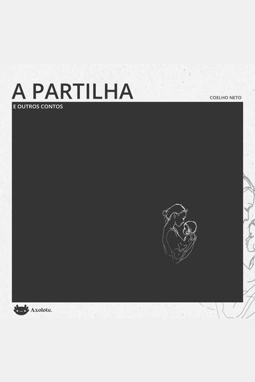 A partilha e outros contos - cover