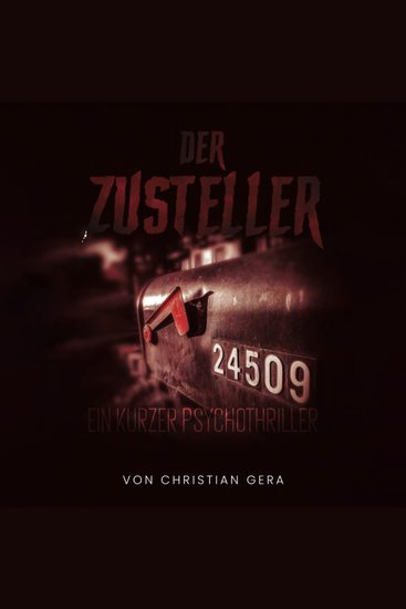 Der Zusteller - Ein kurzer Psychothriller - cover