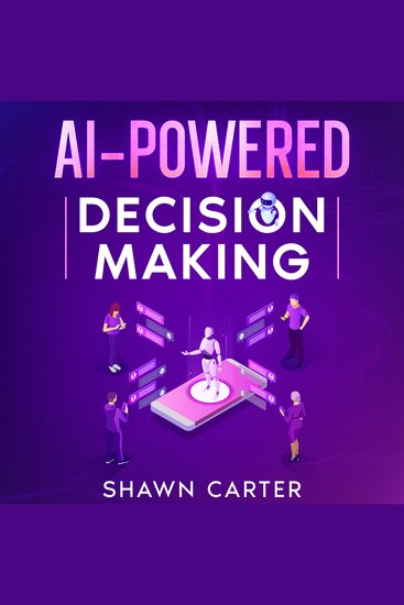 AI-Powered Decision Making - cover