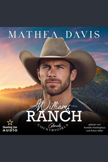 Williams Ranch: Colorado Countrygirls - Countrygirls Band 3 (ungekürzt) - cover