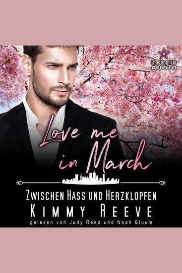 Love me in March: Zwischen Hass und Herzklopfen! - Eine Familie zum Verlieben Band 3 (ungekürzt) - cover