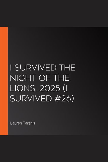 I Survived the Night of the Lions 2025 (I Survived #26) - cover