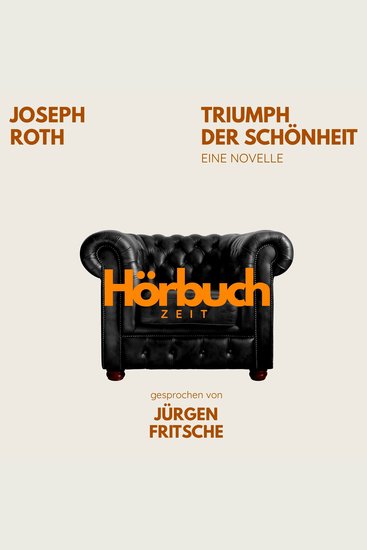 Triumph der Schönheit Eine Novelle - Hörbuchzeit: Klassiker der Weltliteratur - cover