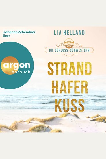 Die Schloss-Schwestern: Strandhaferkuss - Die Schloss-Schwestern-Trilogie Band 3 (Ungekürzte Lesung) - cover