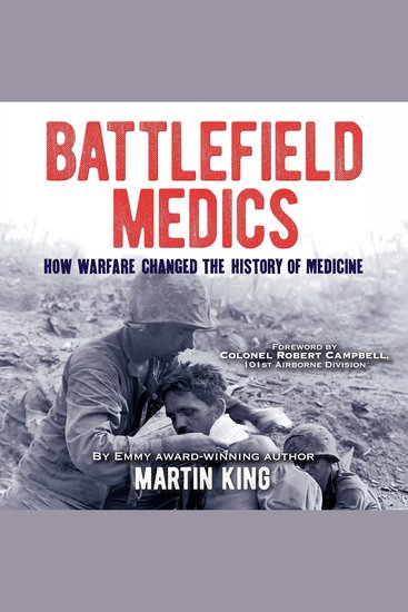 Battlefield Medics - How Warfare Changed the History of Medicine - cover