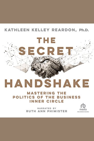 The Secret Handshake - Mastering the Politics of the Business Inner Circle - cover
