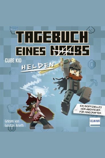 Tagebuch eines Helden - Ein inoffizielles Hör-Abenteuer für Minecrafter - cover