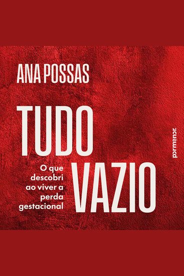 Tudo vazio - O que descobri ao viver a perda gestacional - cover