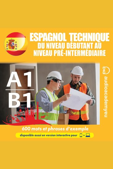 Espagnol technique A1-B1 - Un cours audio d'espagnol technique pour débutants et étudiants de niveau pré-intermédiaire - cover