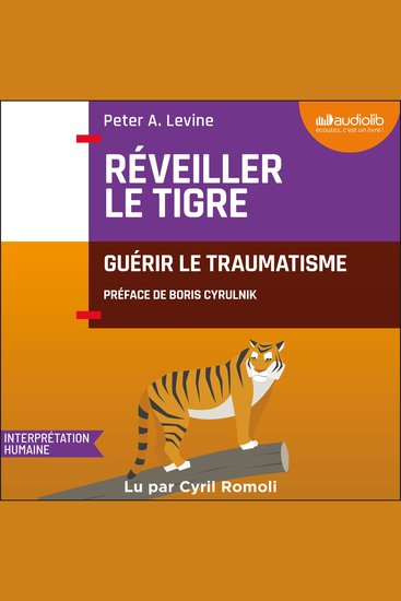Réveiller le tigre - Guérir le traumatisme - cover
