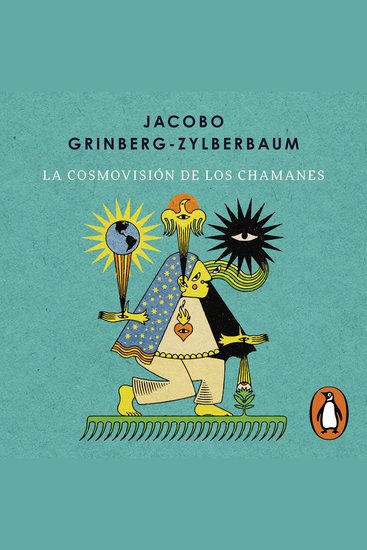La cosmovisión de los chamanes - cover