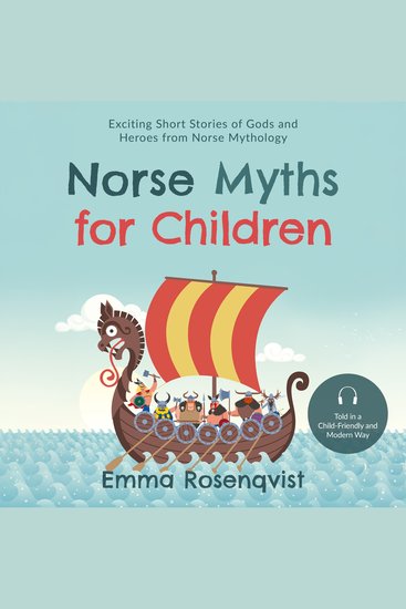 Norse Myths for Children: Exciting Short Stories of Gods and Heroes from Norse Mythology – Told in a Child-Friendly and Modern Way - cover