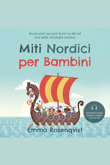 Miti nordici per bambini: Avvincenti racconti brevi su dèi ed eroi della mitologia nordica – raccontati in modo moderno e adatto ai più piccoli - cover