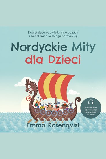 Nordyckie Mity dla Dzieci: Ekscytujące opowiadania o bogach i bohaterach mitologii nordyckiej – opowiedziane nowocześnie i dostosowane do dzieci - cover