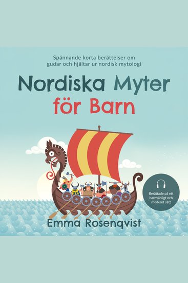 Nordiska myter för barn: Spännande korta berättelser om gudar och hjältar ur nordisk mytologi – berättade på ett barnvänligt och modernt sätt - cover