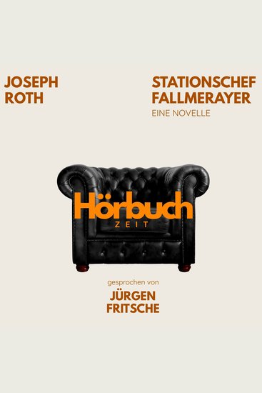 Stationschef Fallmerayer Eine Novelle - Hörbuchzeit: Klassiker der Weltliteratur - cover