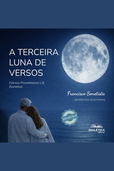 A Terceira Luna de Versos - (Versos Proverbianos L3) (Sonetos) - cover