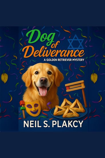 Dog of Deliverance - A Heartwarming Dog-Lover Mystery of Friendship Justice and Community - cover