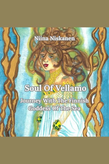 Soul Of Vellamo - Journey With The Finnish Goddess Of The Sea - cover