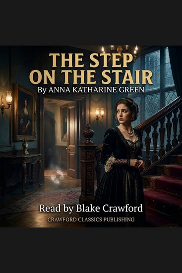 step on the stair The - Book 1 The Three Edgars - As night falls the kingdom of lies begins to speak through an invisible footsteps on the staircase - cover