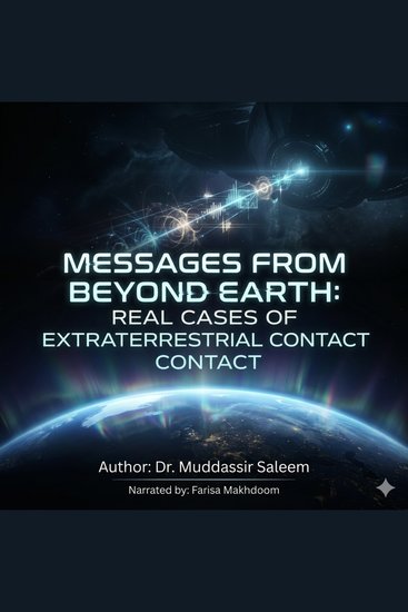 Messages from Beyond Earth: Real Cases of Extraterrestrial Contact - Documented Encounters Alien Communication and Unexplained Cosmic Mysteries - cover