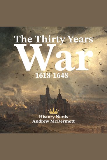 The Thirty Years War - 1618-1648 - cover