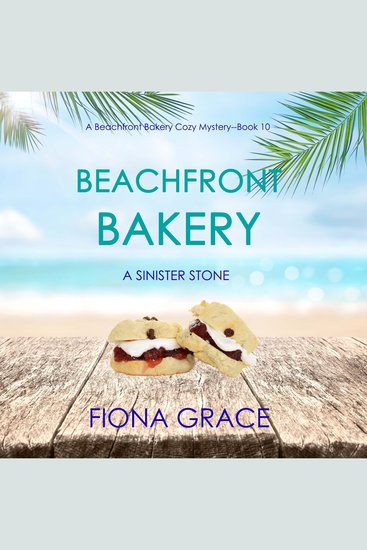Beachfront Bakery: A Sinister Scone (A Beachfront Bakery Cozy Mystery—Book 10) - cover