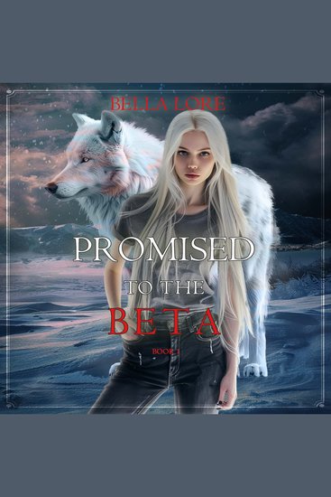 Promised to the Beta (Book One) - Digitally narrated using a synthesized voice - cover