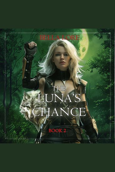 Luna's Chance The (Book Two) - Digitally narrated using a synthesized voice - cover