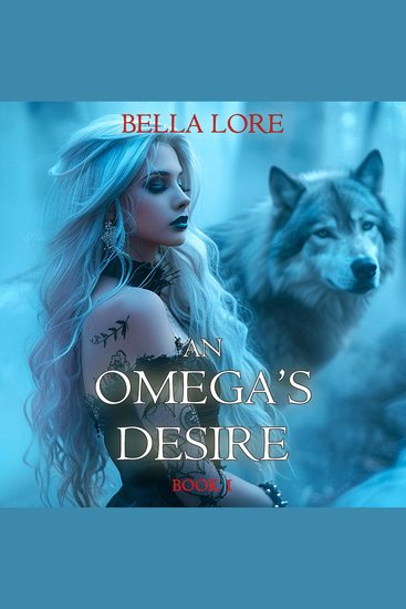 Omega's Desire An (Book One) - Digitally narrated using a synthesized voice - cover