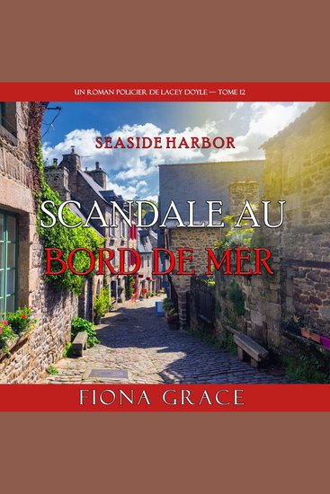 Scandale au bord de mer (Un roman policier de Lacey Doyle — tome 12) - Narration par une voix synthétisée - cover