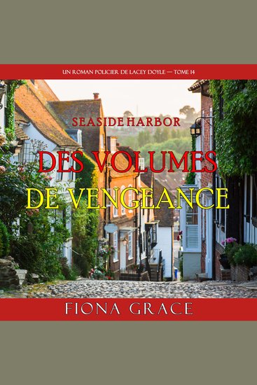 Des volumes de vengeance (Un roman policier de Lacey Doyle — tome 14) - Narration par une voix synthétisée - cover